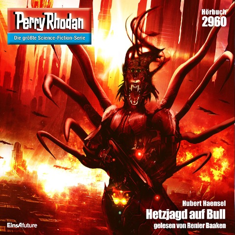 Perry Rhodan 2960: Hetzjagd auf Bull - Hubert Haensel
