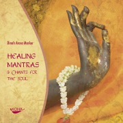 Cover-Bild zum Titel 'Healing Mantras & Chants for the Soul' von 'Dinah Arosa Marker'