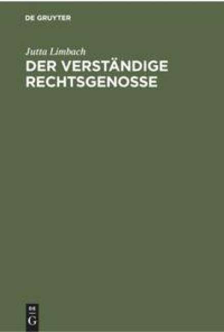 Der verständige Rechtsgenosse - Jutta Limbach