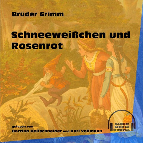 Schneeweißchen und Rosenrot - Brüder Grimm