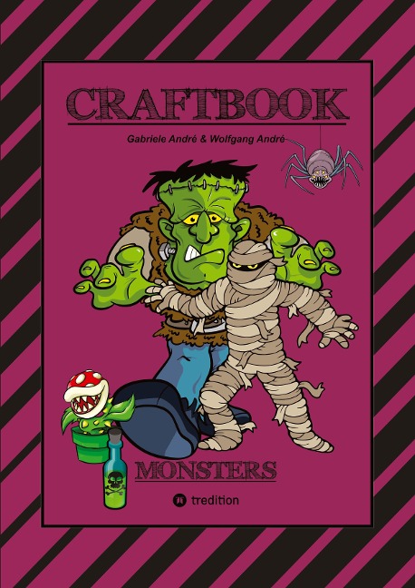 CRAFTBOOK - 100 MONSTER - LUSTIGE SPANNENDE GRUSELIGE VORLAGEN - MALEN - BASTELN - MONSTER - PARTY - SPIEL - RÄTSEL - Wolfgang André, Gabriele André