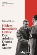 Cover-Bild zum Titel 'Hitlers heimliche Helfer' von 'Karina Urbach'