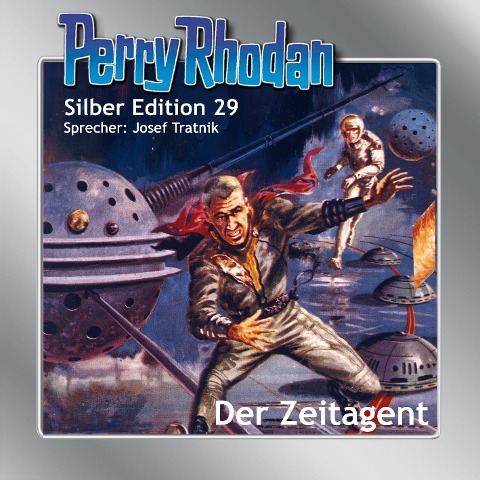 Perry Rhodan Silber Edition 29: Der Zeitagent - Clark Darlton, H. G. Ewers, K. H. Scheer, William Voltz