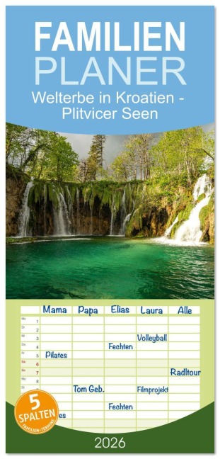Familienplaner 2026 - Welterbe in Kroatien - Plitvicer Seen mit 5 Spalten (Wandkalender, 21 x 45 cm) CALVENDO - Peter Schickert