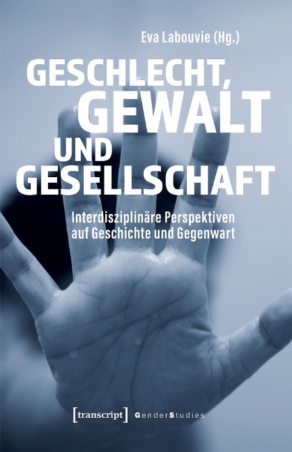 Geschlecht, Gewalt und Gesellschaft - 