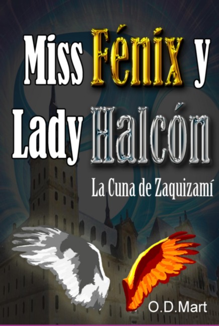 Miss Fénix Y Lady Halcón - Od Mart