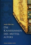 Cover-Bild zum Titel 'Die Kaiserinnen des Mittelalters' von ''