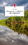 Harmonia - 2. Blick in die Gegenwart. Life is a Story - story.one - Lia_Finlay