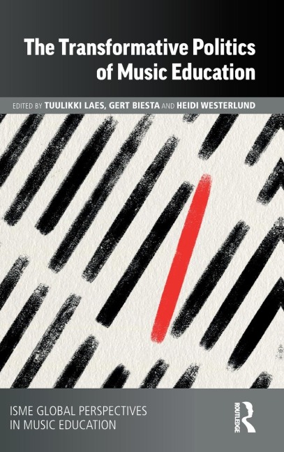 The Transformative Politics of Music Education - 