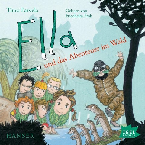 Ella 14. Ella und das Abenteuer im Wald - Timo Parvela