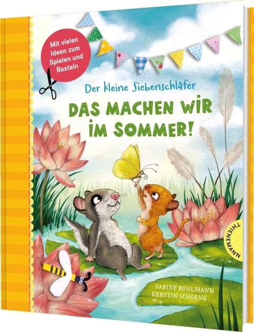 Der kleine Siebenschläfer: Das machen wir im Sommer! - Sabine Bohlmann