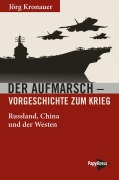 Cover-Bild zum Titel 'Der Aufmarsch - Vorgeschichte zum Krieg' von 'Jörg Kronauer'