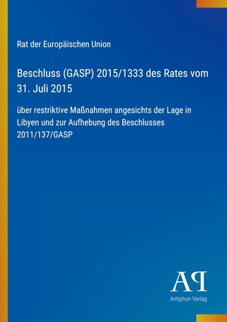 Beschluss (GASP) 2015/1333 des Rates vom 31. Juli 2015 - Rat der Europäischen Union