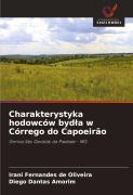 Cover-Bild zum Titel 'Charakterystyka hodowców byd¿a w Córrego do Capoeirão' von 'Irani Fernandes de Oliveira, Diego Dantas Amorim'