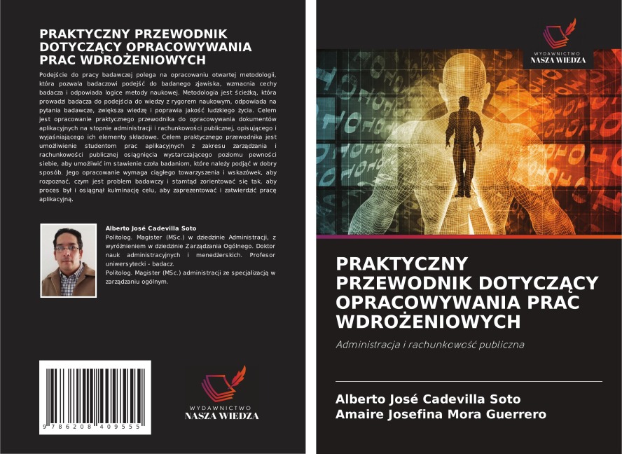 PRAKTYCZNY PRZEWODNIK DOTYCZ¿CY OPRACOWYWANIA PRAC WDRO¿ENIOWYCH - Alberto José Cadevilla Soto, Amaire Josefina Mora Guerrero