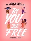 Cover-Bild zum Titel 'Be You Be Free' von 'Shreen El Masry'
