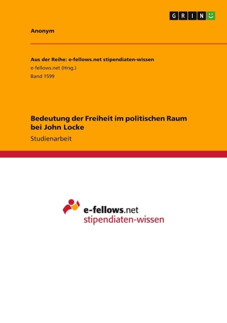 Bedeutung der Freiheit im politischen Raum bei John Locke - Anonymous
