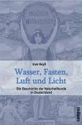 Cover-Bild zum Titel 'Wasser, Fasten, Luft und Licht' von 'Uwe Heyll'