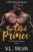 The Exiled Prince (An Extended Sample) - V. L. Silva
