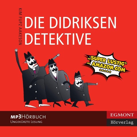 Die Didriksen-Detektive (ungekürzt) - Kim Fupz Aakeson