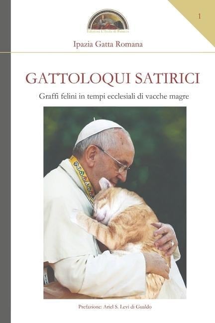 Gattoloqui satirici: Graffi felini in tempi ecclesiali di vacche magre - Ipazia Gatta Romana