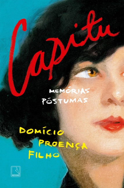 Capitu: memórias póstumas - Domício Proença Filho