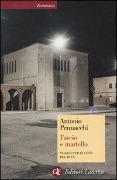 Cover-Bild zum Titel 'Fascio e martello. Viaggio per le città del duce' von 'Antonio Pennacchi'