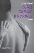 Cover-Bild zum Titel 'Beau comme un prince' von 'Jane Eland'
