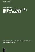 Heimat - Realität und Aufgabe - Günter Lange
