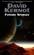 Cover-Bild zum Titel 'Future Worlds' von 'David Kernot'