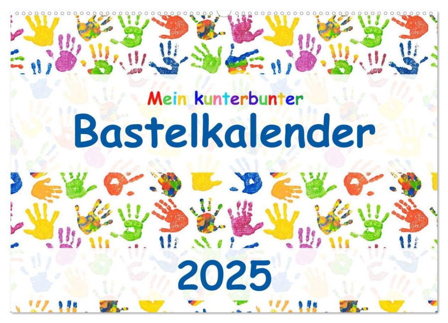 Mein kunterbunter Bastelkalender (Wandkalender 2025 DIN A2 quer), CALVENDO Monatskalender - Carola Vahldiek