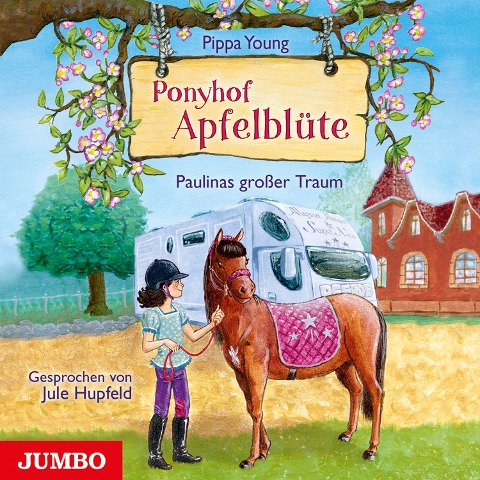 Ponyhof Apfelblüte. Paulinas großer Traum [Band 14] - Pippa Young