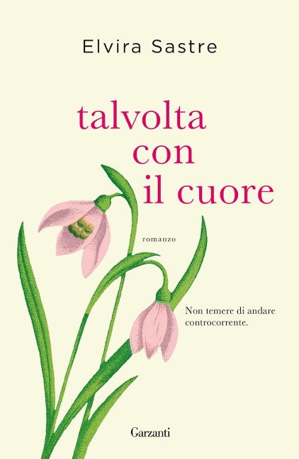 Talvolta con il cuore - Elvira Sastre