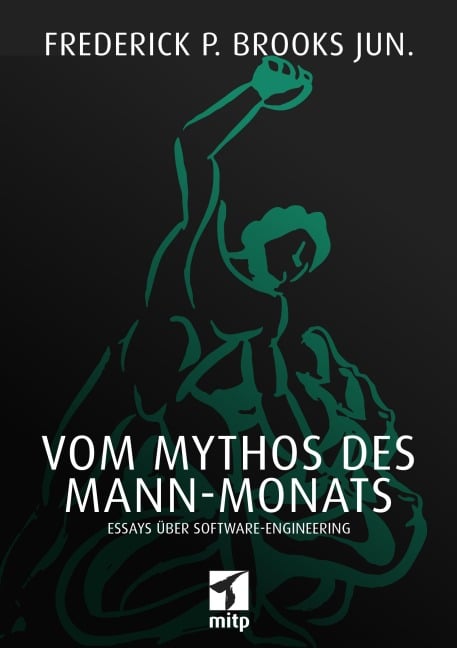 Vom Mythos des Mann-Monats - Frederick P. Brooks
