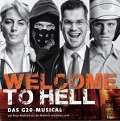 Cover-Bild zum Titel 'Welcome To Hell-Das G20-Musical' von 'Original Berlin Cast'