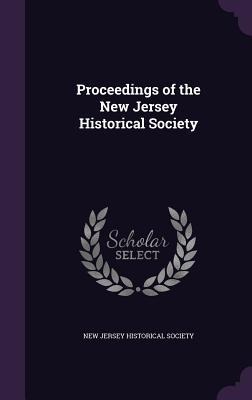 Proceedings of the New Jersey Historical Society - 
