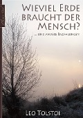 Cover-Bild zum Titel 'Leo Tolstoi: Wieviel Erde braucht der Mensch ... und andere Erzählungen' von 'eClassica (Hrsg. Leo Tolstoi'