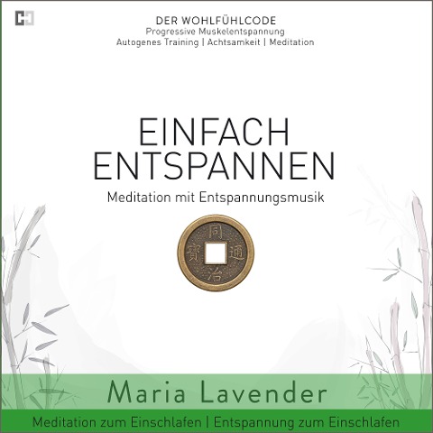 Einfach Entspannen | Meditation mit Entspannungsmusik | Meditation zum Einschlafen | Entspannung zum Einschlafen - Maria Lavender, Kayser Medienverlag