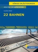 Cover-Bild zum Titel '22 Bahnen von Caroline Wahl - Textanalyse und Interpretation' von 'Caroline Wahl'