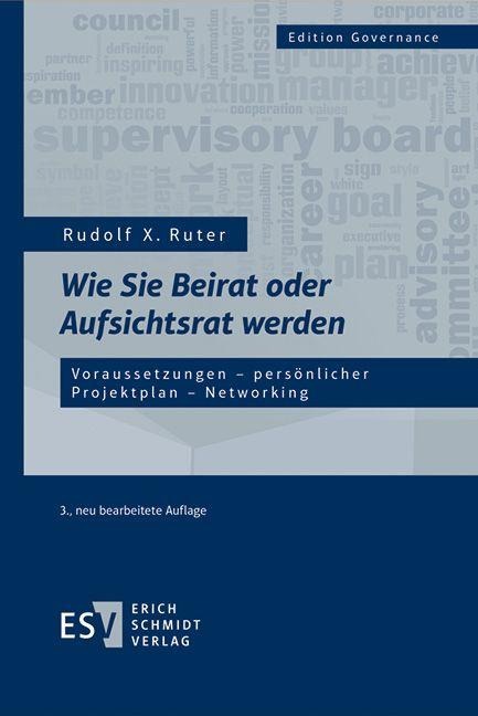 Wie Sie Beirat oder Aufsichtsrat werden - Rudolf X. Ruter