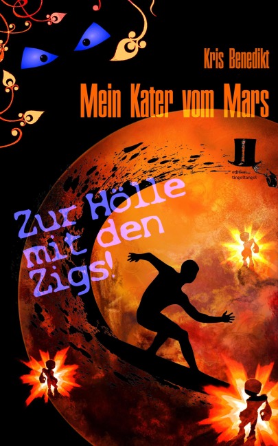 Mein Kater vom Mars - Zur Hölle mit den Zigs! - Kris Benedikt
