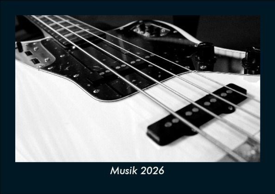 Musik 2026 Fotokalender DIN A5 - Tobias Becker