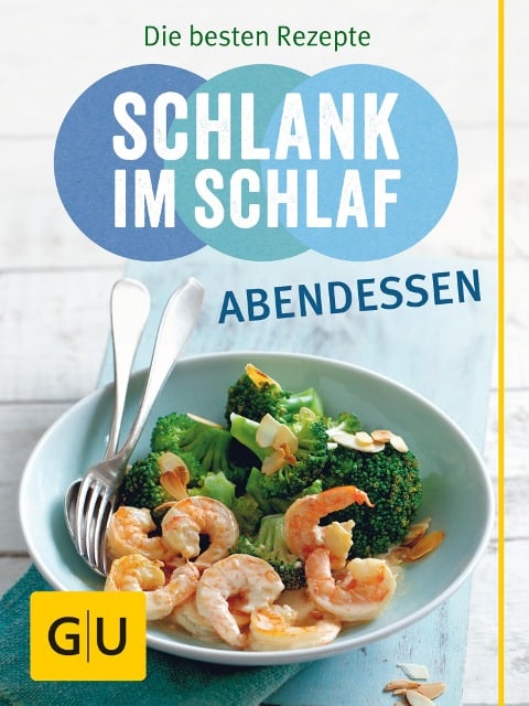 Schlank im Schlaf Abendessen - Detlef Pape
