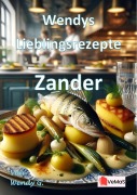 Cover-Bild zum Titel 'Wendys Lieblingsrezepte - Zander' von 'Wendy G.'