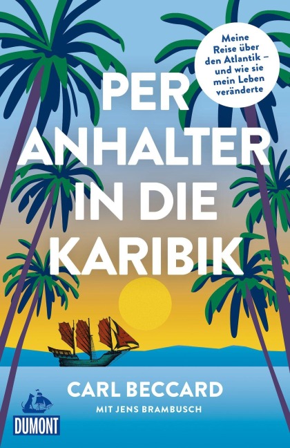 Per Anhalter in die Karibik - Carl Beccard
