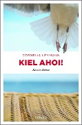 Cover-Bild zum Titel 'Kiel ahoi!' von 'Cornelia Leymann'
