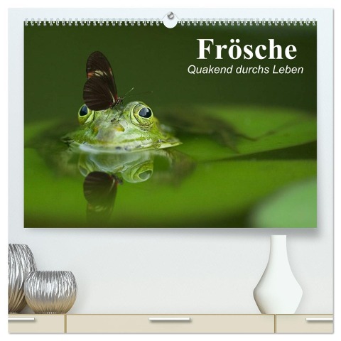 Frösche. Quakend durchs Leben (hochwertiger Premium Wandkalender 2025 DIN A2 quer), Kunstdruck in Hochglanz - Elisabeth Stanzer