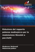 Cover-Bild zum Titel 'Riduzione del rapporto potenza media/picco per la modulazione Wavelet a pacchetti' von 'Mudassar Naikwadi, Makarand Jadhav'