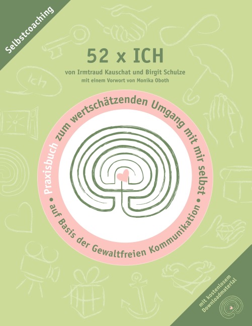 52 x ICH  - Praxisbuch - Irmtraud Kauschat, Birgit Schulze