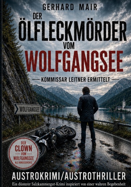 Der Ölfleckmörder vom Wolfgangsee - Gerhard Mair